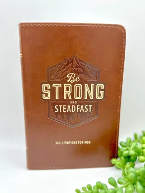 Be Strong and Steadfast Devotional for Men