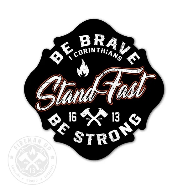 Stand Fast - 4" Sticker