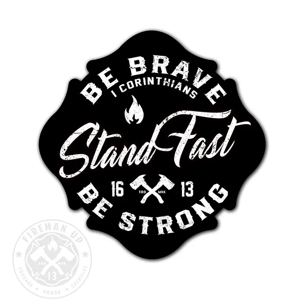 Stand Fast - 4" Sticker