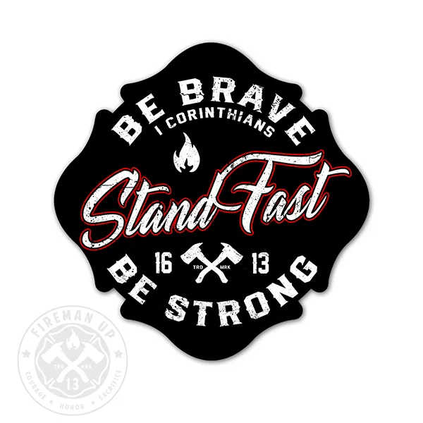 Stand Fast - 4" Sticker