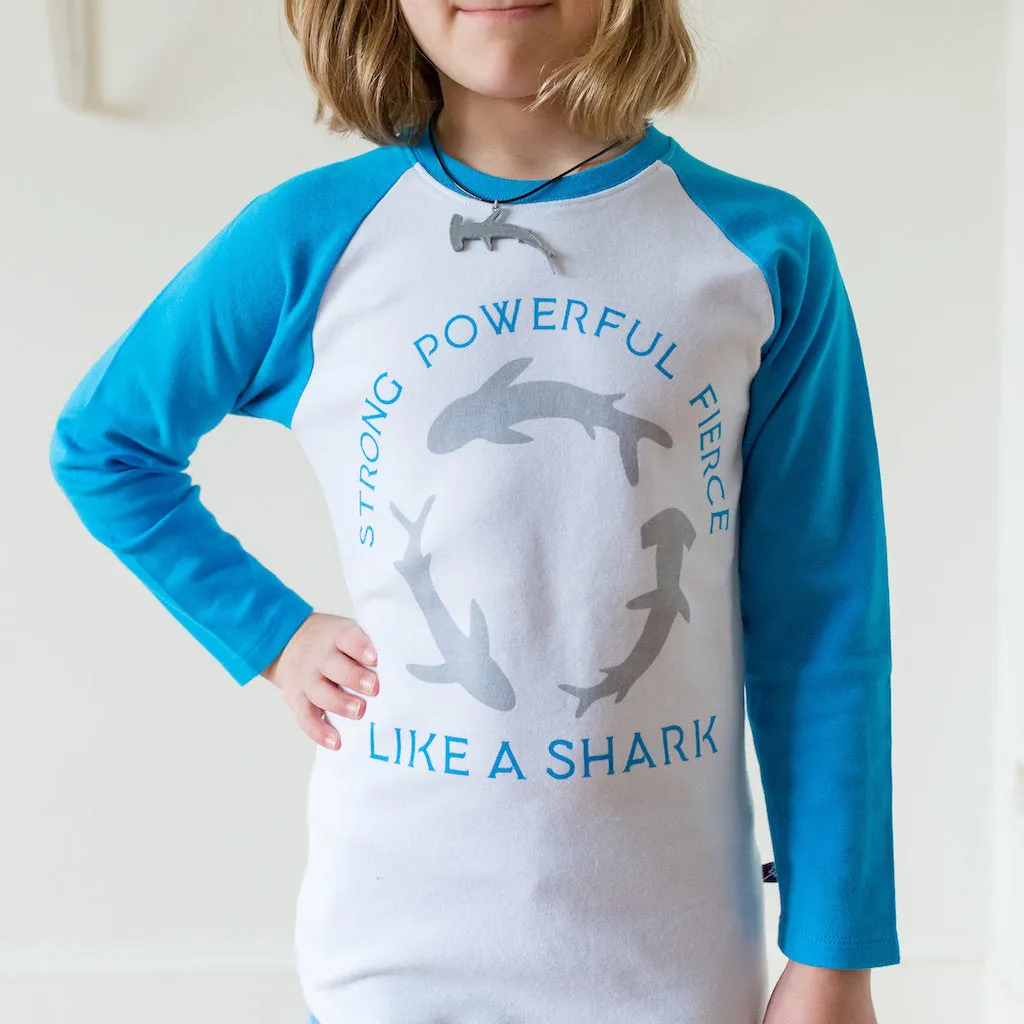 “Strong, Powerful, Fierce” Sharks Raglan Shirt