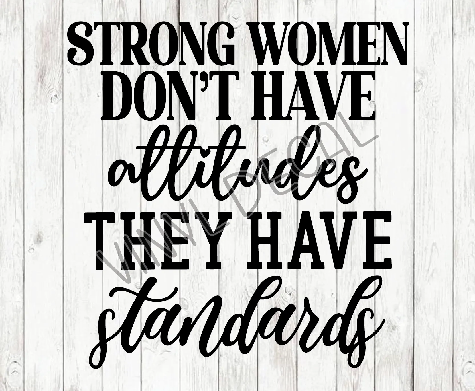 Strong Women Dont Have Attitudes Decal